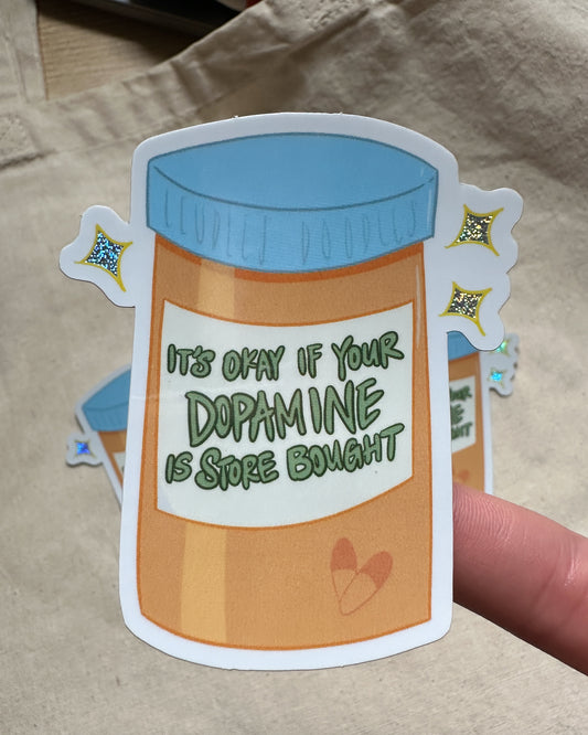 Store Bought Dopamine ADHD Neurodivergent Sticker (Glitter Vinyl Die Cut)