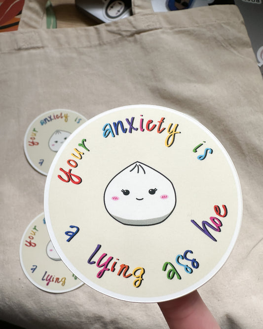 Your Anxiety is a Lying Hoe (Matte, Mirror Vinyl Sticker)